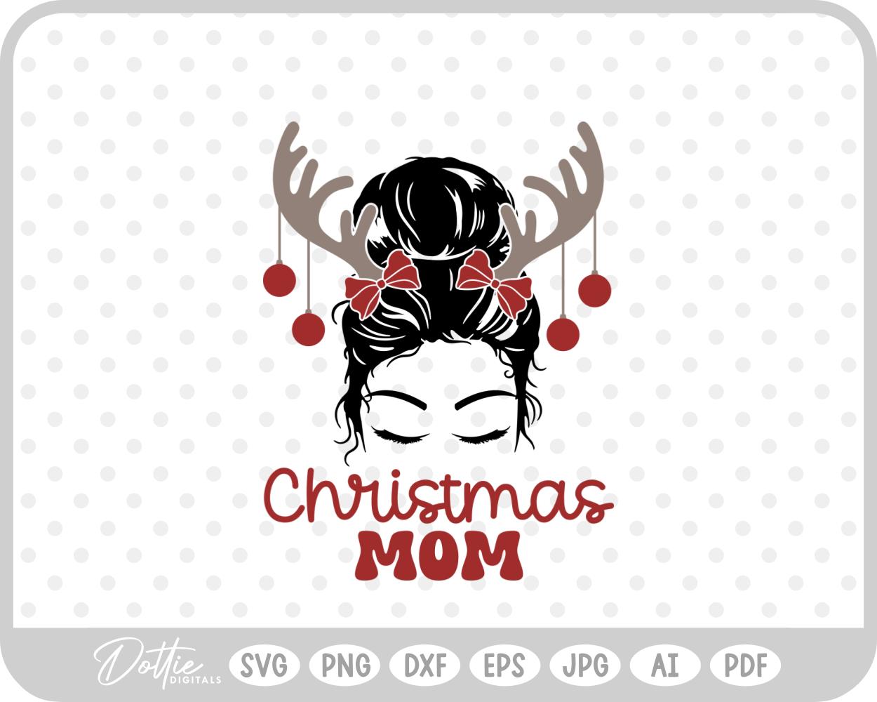 Reindeer Baubles Messy Bun Christmas Girl Mom Antler Bows SVG PNG DXF – Cricut Silhouette Cutting File