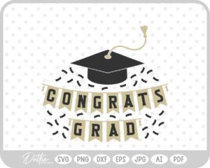 Congrats Grad Banner Confetti and Cap SVG PNG DXF – Cricut Silhouette Cutting File