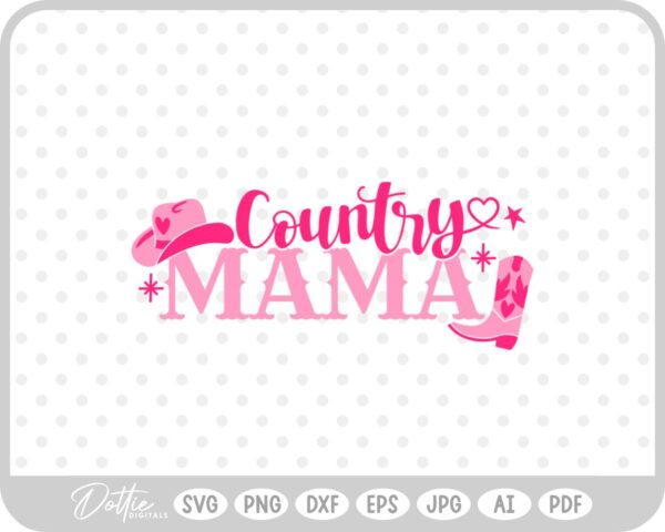 Country Mama, Cowgirl SVG PNG DXF – Cricut Silhouette Cutting File
