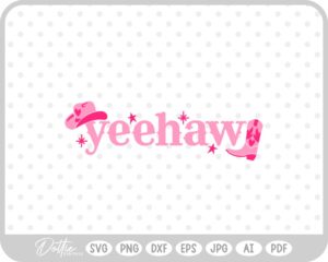 Yeehaw, Cowgirl SVG PNG DXF – Cricut Silhouette Cutting File