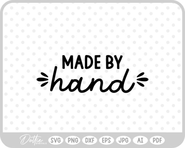 Made By Hand Craft Quote Script Handmade Crafter SVG PNG DXF – Cricut Silhouette Cutting File
