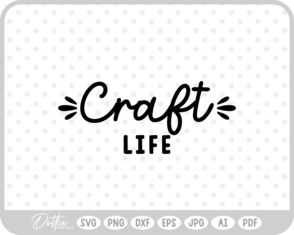 Craft Life Quote Script Handmade Crafter SVG PNG DXF – Cricut Silhouette Cutting File