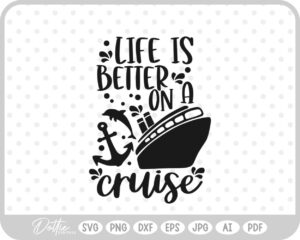 Cruise Quote SVG PNG DXF – Cricut Silhouette Cutting File