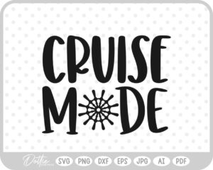 Cruise Quote SVG PNG DXF – Cricut Silhouette Cutting File