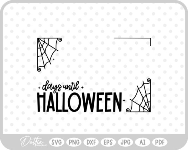 Halloween Count Down Frame Spider Web SVG PNG DXF – Cricut Silhouette Cutting File