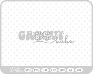 Groovy Babe Disco Ball SVG PNG DXF – Cricut Silhouette Cutting File