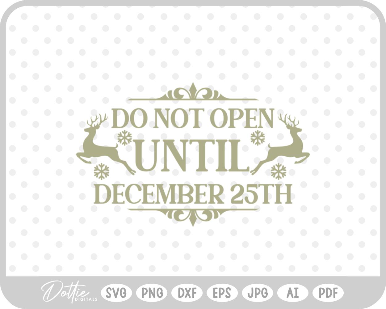 Do Not Open Before Dec 25th Christmas Gift Label Stamp SVG PNG DXF – Cricut Silhouette Cutting File
