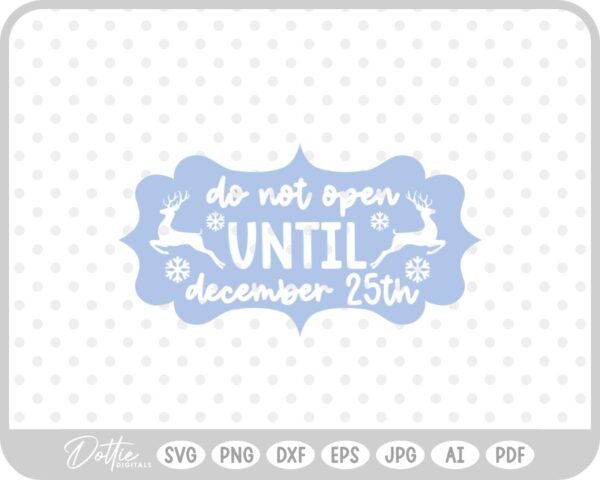 Do Not Open Before Dec 25th Christmas Gift Label Stamp SVG PNG DXF – Cricut Silhouette Cutting File