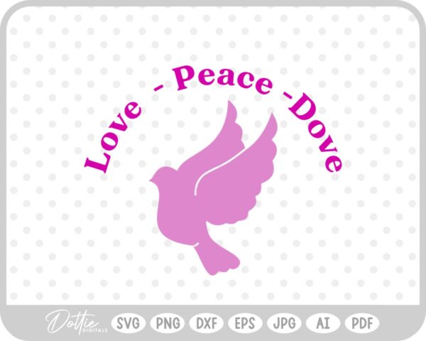 Love Peace Dove SVG PNG DXF – Cricut Silhouette Cutting File