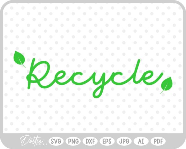Recycle SVG PNG DXF – Cricut Silhouette Cutting File