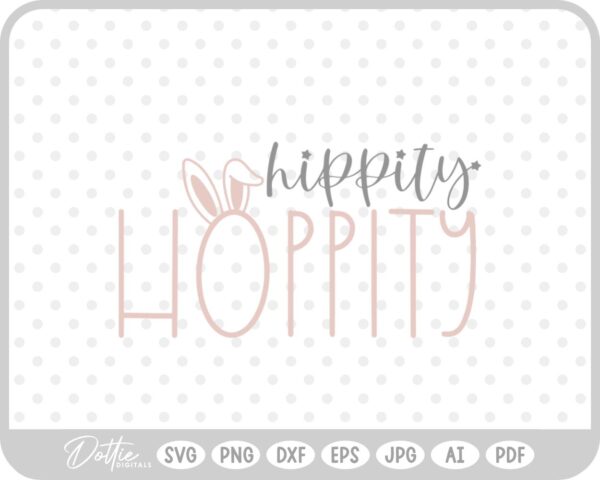 Hippity Hoppity Easter Quote Spring Bunny SVG PNG DXF – Cricut Silhouette Cutting File