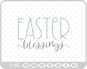Easter Blessings Quote Spring Bunny SVG PNG DXF – Cricut Silhouette Cutting File