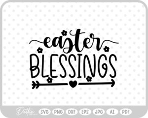 Easter Blessings Arrow Bunny Quote Spring Script SVG PNG DXF – Cricut Silhouette Cutting File
