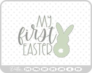 My First Easter Quote Spring Bunny Baby Newborn SVG PNG DXF – Cricut Silhouette Cutting File