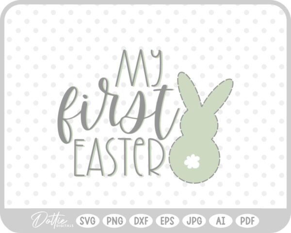 My First Easter Quote Spring Bunny Baby Newborn SVG PNG DXF – Cricut Silhouette Cutting File