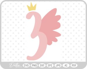 Fairy Princess Number Three SVG PNG DXF – Cricut Silhouette Cutting File