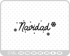 Navidad Snowflake Holidays Quote Text SVG PNG DXF – Cricut Silhouette Cutting File