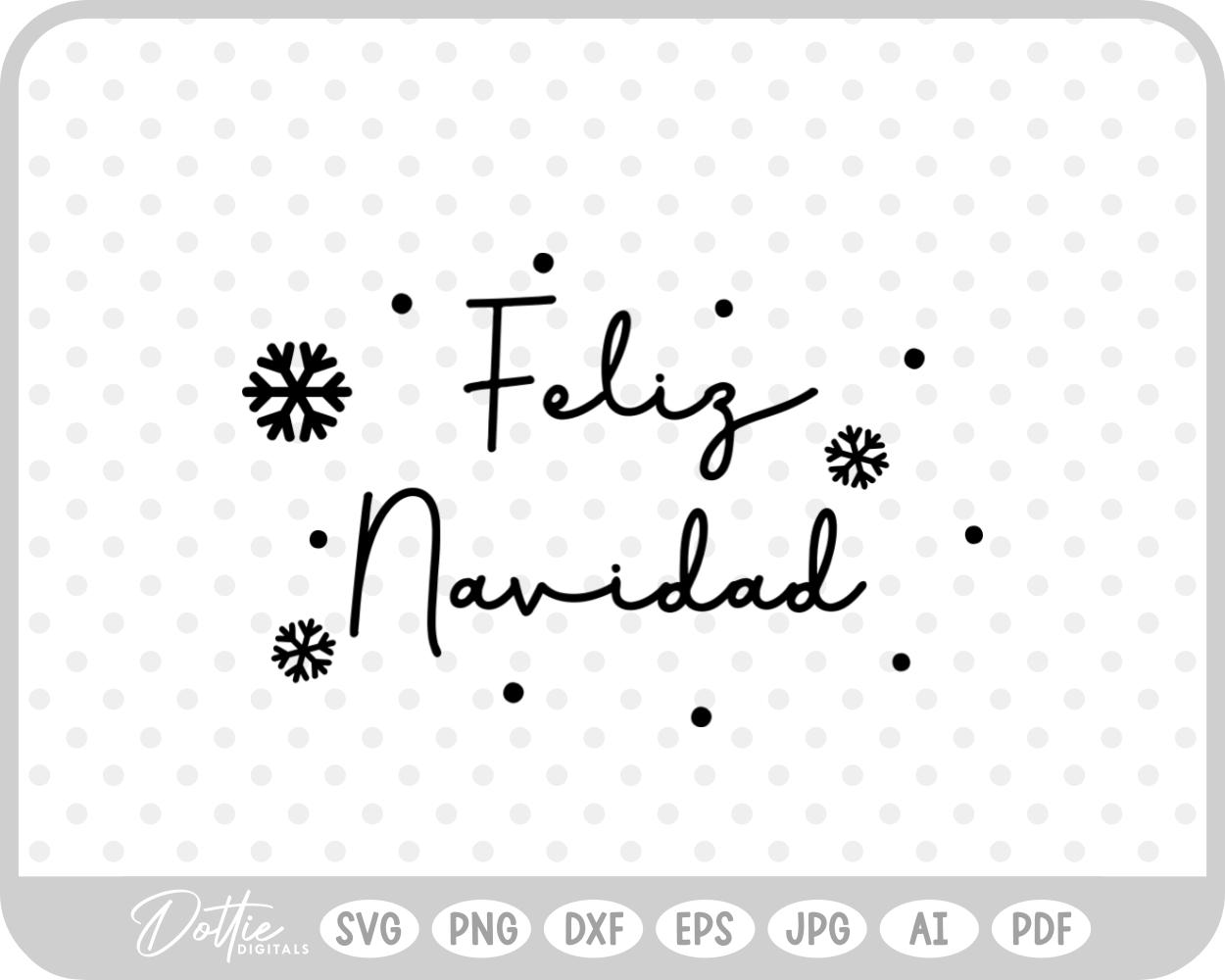 Feliz Navidad Snowflake Holidays Quote Text SVG PNG DXF – Cricut Silhouette Cutting File