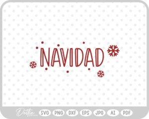 Navidad Snowflake Holidays Quote Text SVG PNG DXF – Cricut Silhouette Cutting File