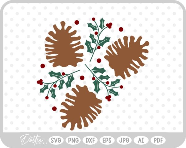 Holly Pine Cones Christmas Winter Holidays SVG PNG DXF – Cricut Silhouette Cutting File