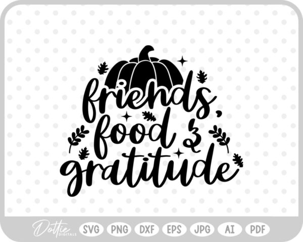 Friendsgiving Thanksgiving Quote Fall SVG PNG DXF – Cricut Silhouette Cutting File