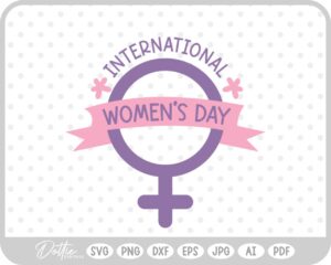 Girl Power Women's Day Quote Feminist SVG PNG DXF – Cricut Silhouette Cutting File