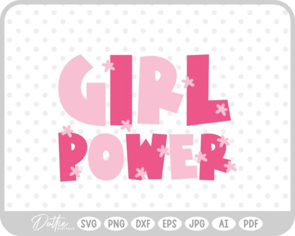 Girl Power Women's Day Quote Feminist Flowers SVG PNG DXF – Cricut Silhouette Cutting File