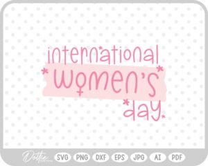 Feminism Equality International Women's Day Quote  SVG PNG DXF – Cricut Silhouette Cutting File