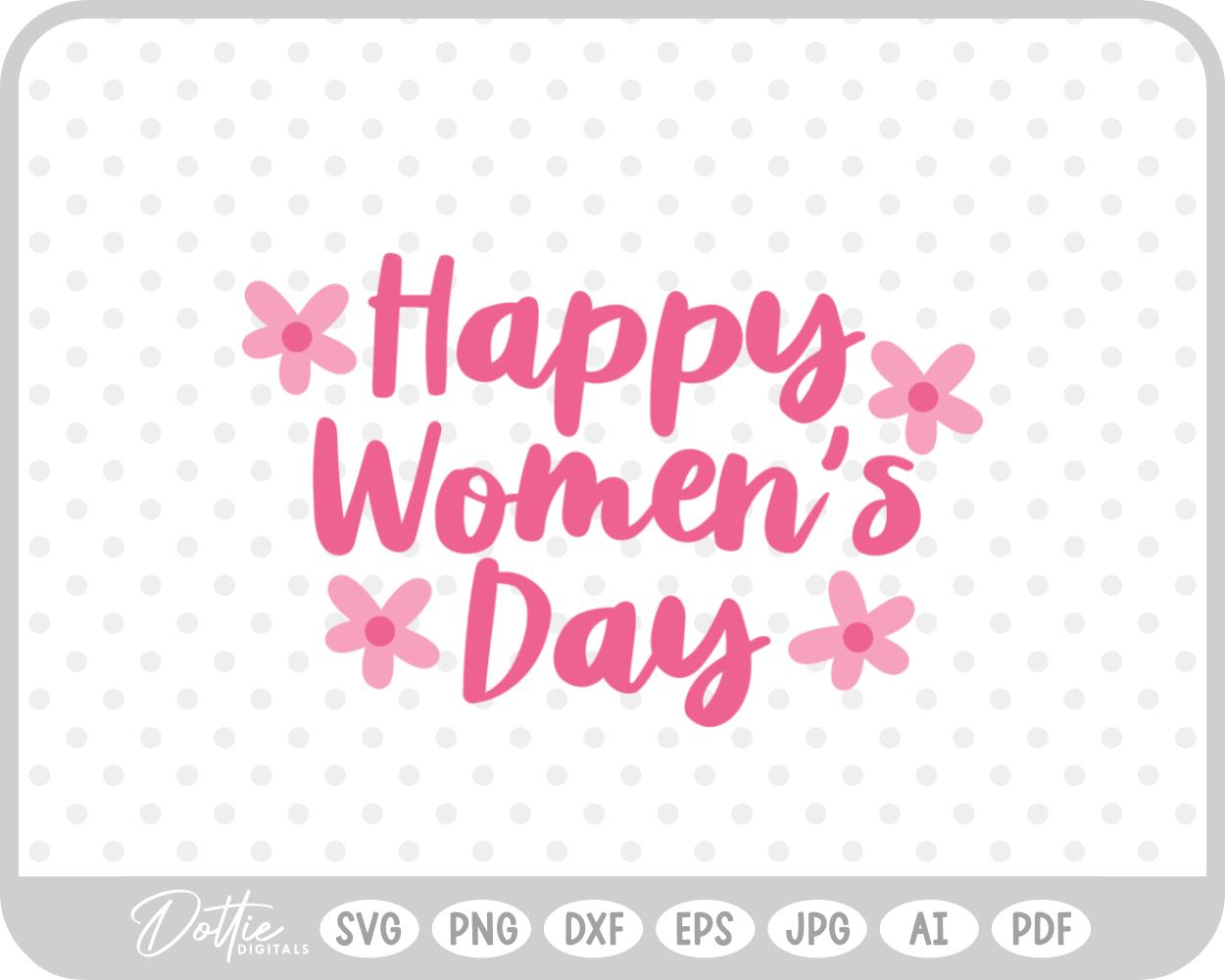Happy International Women's Day Feminism Equality Quote SVG PNG DXF – Cricut Silhouette Cutting File