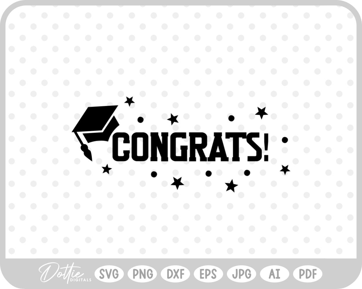 Congrats Graduation Cap Uni SVG PNG DXF – Cricut Silhouette Cutting File