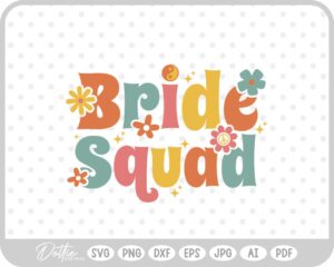 Bride Squad Groovy Bachelorette SVG PNG DXF – Cricut Silhouette Cutting File