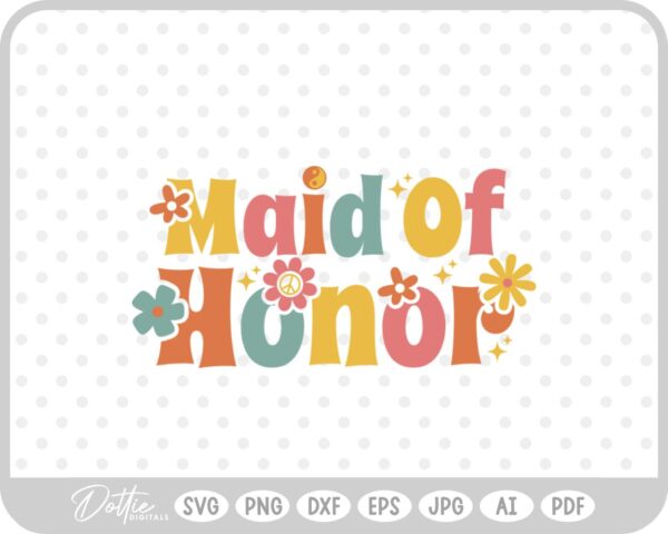 Maid Of Honor Groovy Bachelorette SVG PNG DXF – Cricut Silhouette Cutting File