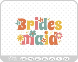 Brides Maid Groovy Bachelorette SVG PNG DXF – Cricut Silhouette Cutting File