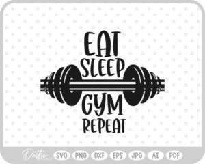 Eat Sleep Gym Repeat Quote Weights Gym Dumbbell Fitness Weightlifting SVG PNG DXF – Cricut Silhouette Cutting File