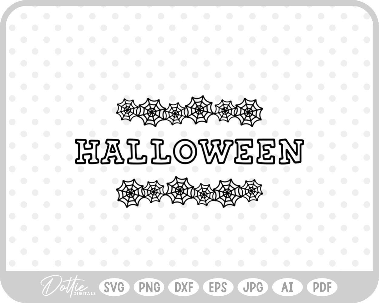 Halloween Spider Webs Quote SVG PNG DXF – Cricut Silhouette Cutting File