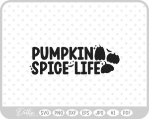 Pumpkin Spice Life Halloween Quote SVG PNG DXF – Cricut Silhouette Cutting File