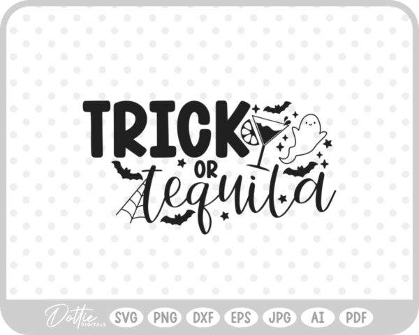 Trick or Tequila Halloween Quote SVG PNG DXF – Cricut Silhouette Cutting File