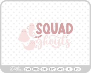 Squad Ghouls Halloween Quote SVG PNG DXF – Cricut Silhouette Cutting File