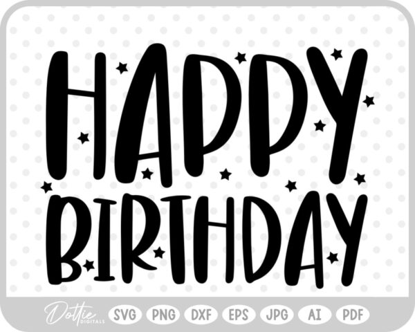 Happy Birthday Stars SVG PNG DXF – Cricut Silhouette Cutting File