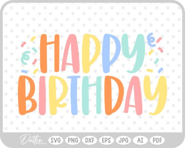 Happy Birthday Confetti Sprinkles SVG PNG DXF – Cricut Silhouette Cutting File