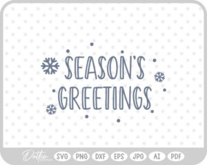 Season's Greetings Snowflake Quote SVG PNG DXF – Cricut Silhouette Cutting File