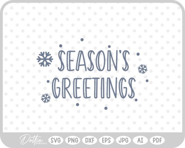 Season's Greetings Snowflake Quote SVG PNG DXF – Cricut Silhouette Cutting File
