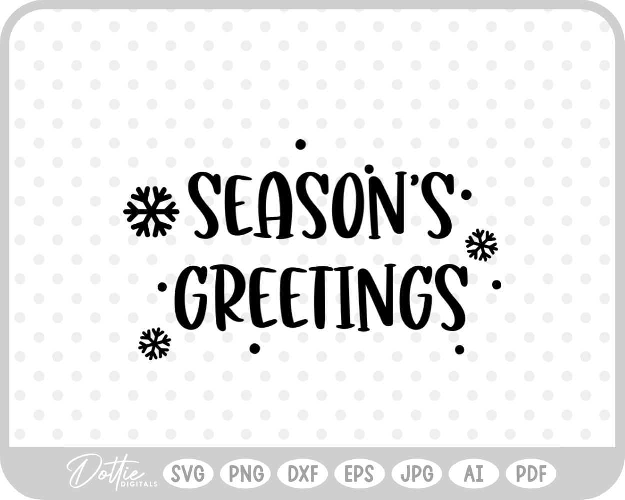Season's Greetings Snowflake Quote SVG PNG DXF – Cricut Silhouette Cutting File