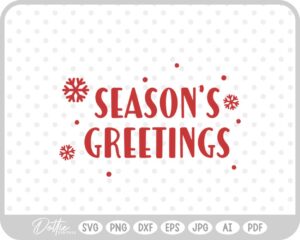 Season's Greetings Snowflake Quote SVG PNG DXF – Cricut Silhouette Cutting File