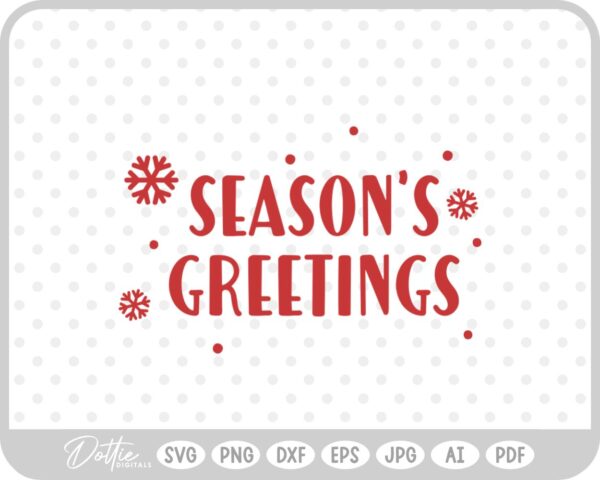 Season's Greetings Snowflake Quote SVG PNG DXF – Cricut Silhouette Cutting File