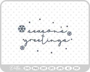 Season's Greetings Snowflake Quote SVG PNG DXF – Cricut Silhouette Cutting File