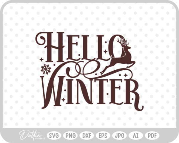 Hello Winter Christmas Quote Reindeer Snow Santa Festive SVG PNG DXF – Cricut Silhouette Cutting File