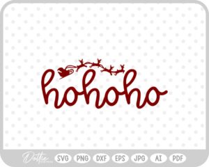 Ho Ho Ho Christmas Santa Quote Text Script SVG PNG DXF – Cricut Silhouette Cutting File