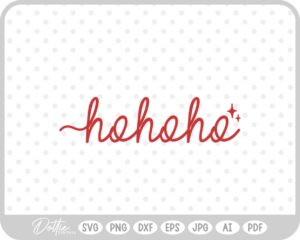 Ho Ho Ho Christmas Santa Quote Text Script SVG PNG DXF – Cricut Silhouette Cutting File