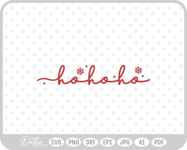 Ho Ho Ho Christmas Santa Quote Text Script SVG PNG DXF – Cricut Silhouette Cutting File
